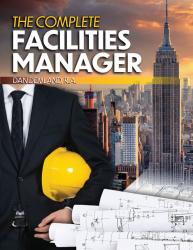 The Complete Facilities Manager