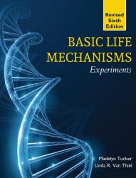 Basic Life Mechanisms Experiments