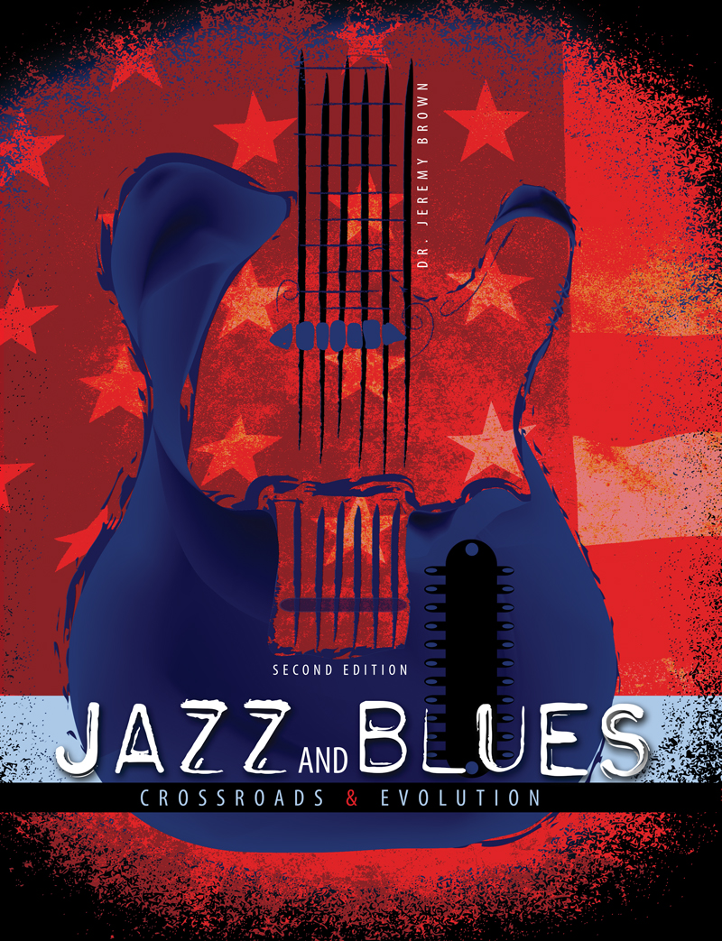 Jazz And Blues Crossroads And Evolution Higher Education