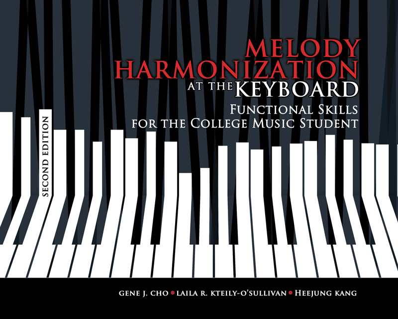 Melody Harmonization at the Keyboard: Functional Skills for the College Music Student