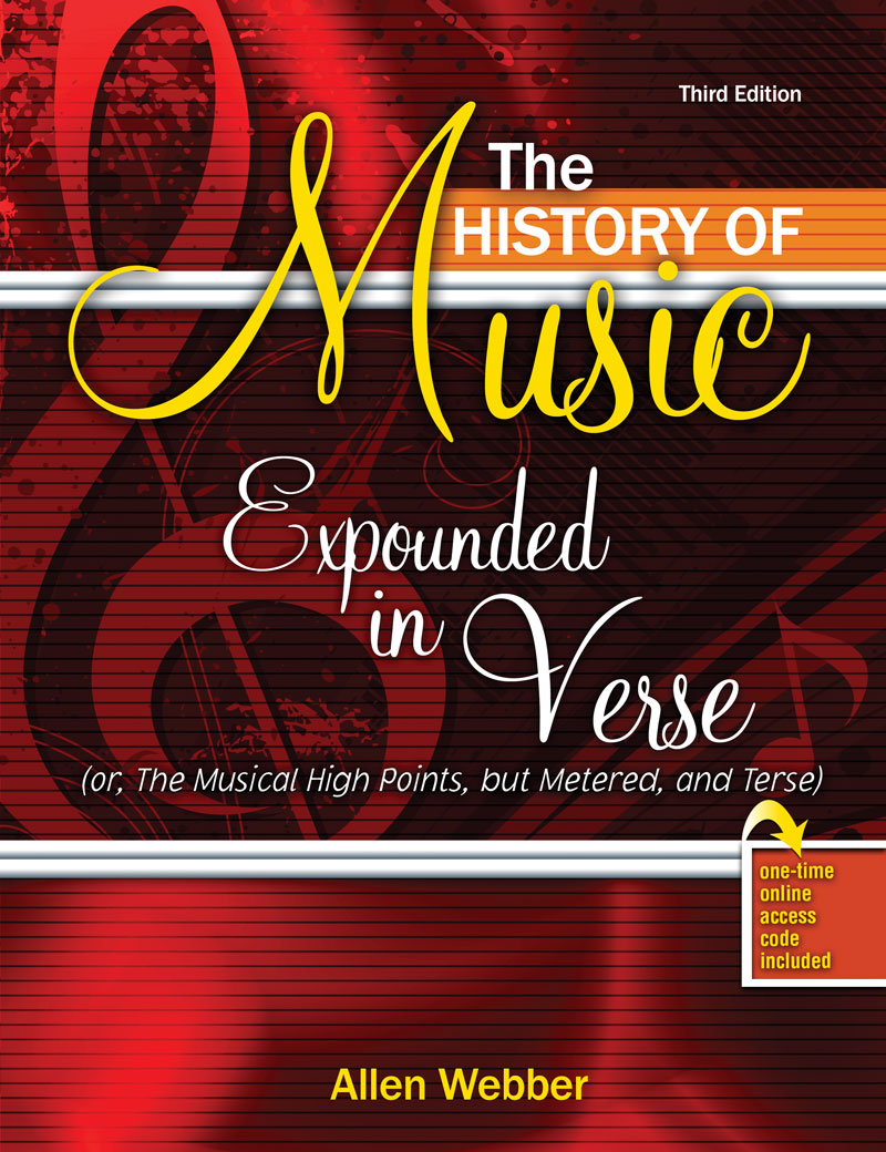 The History of Music Expounded in Verse (or The Musical High Points, but Metered, and Terse)