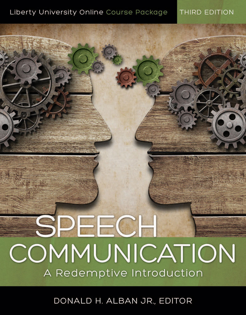 Speech Communication: A Redemptive Introduction: Liberty University Online Course Package