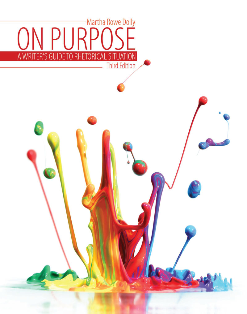 On Purpose: A Writer's Guide to Rhetorical Situation