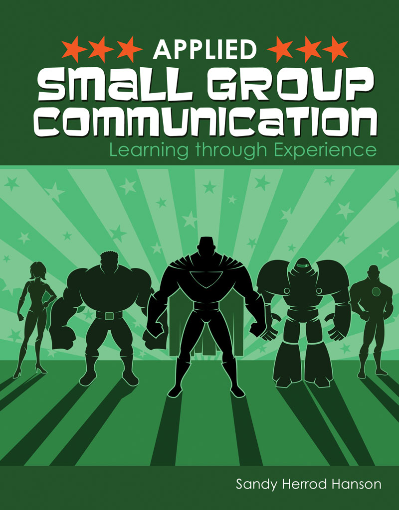 Applied Small Group Communication: Learning through Experience