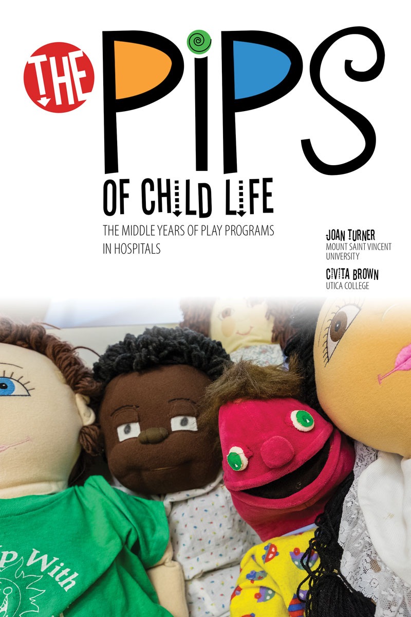 The Pips of Child Life II: Early Play Programs in Hospitals