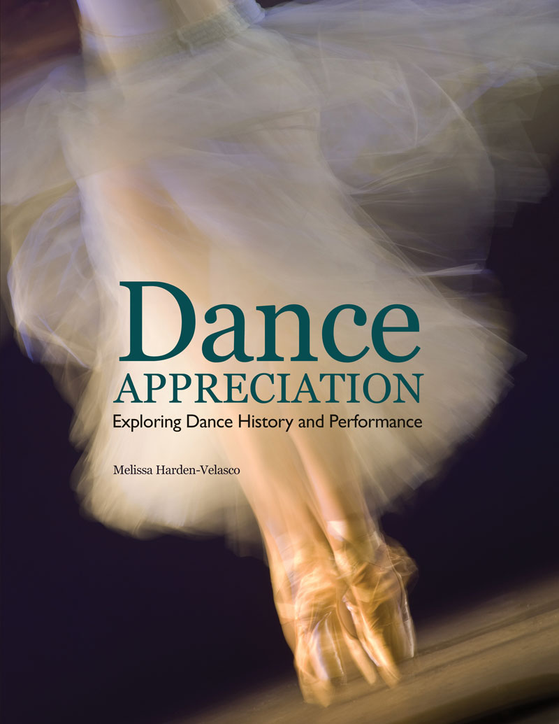 Dance Appreciation: Exploring Dance History and Performance  Higher 