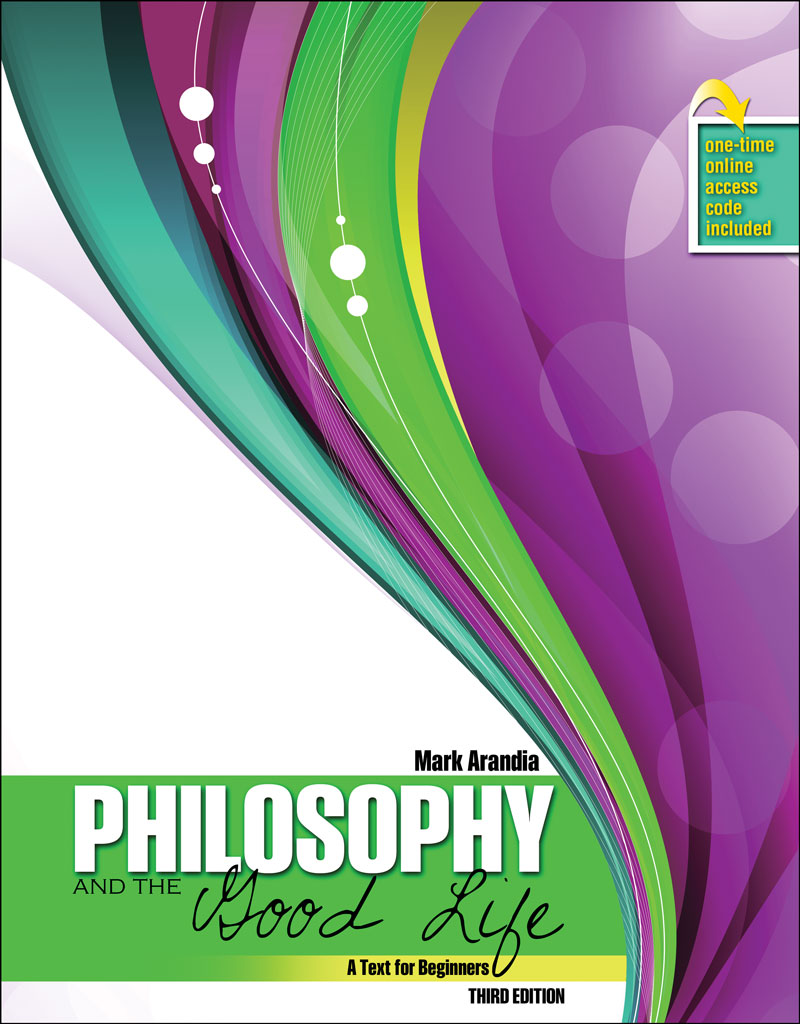 Philosophy and the Good Life: A Text for Beginners
