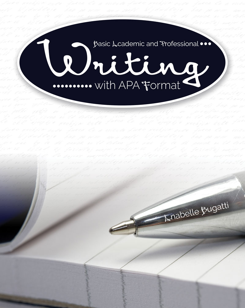 Basic Academic and Professional Writing with APA Format