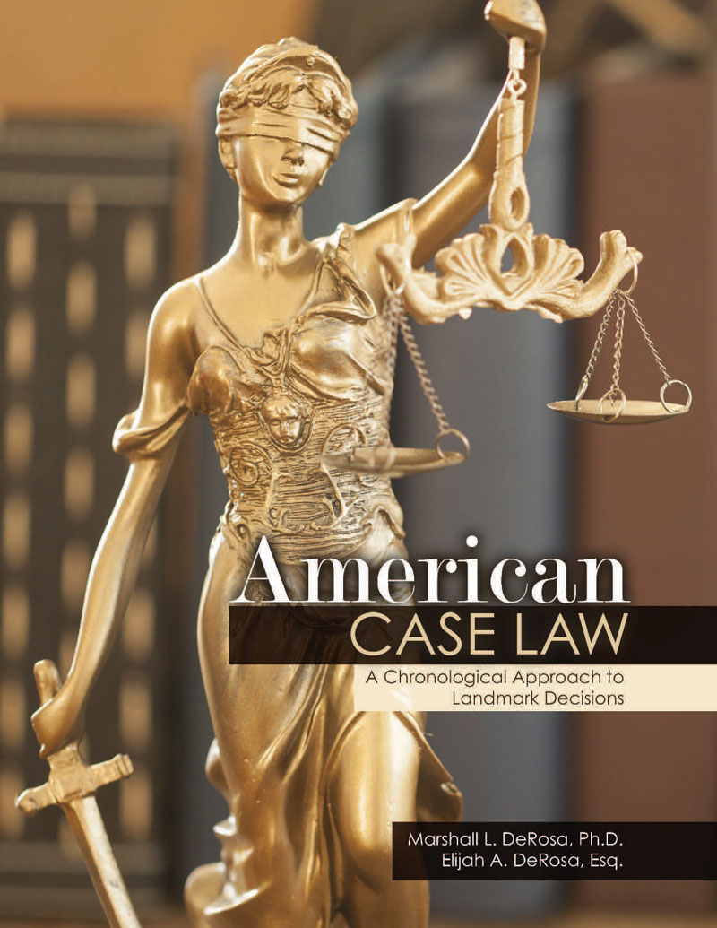 American Case Law: A Chronological Approach to Landmark Decisions