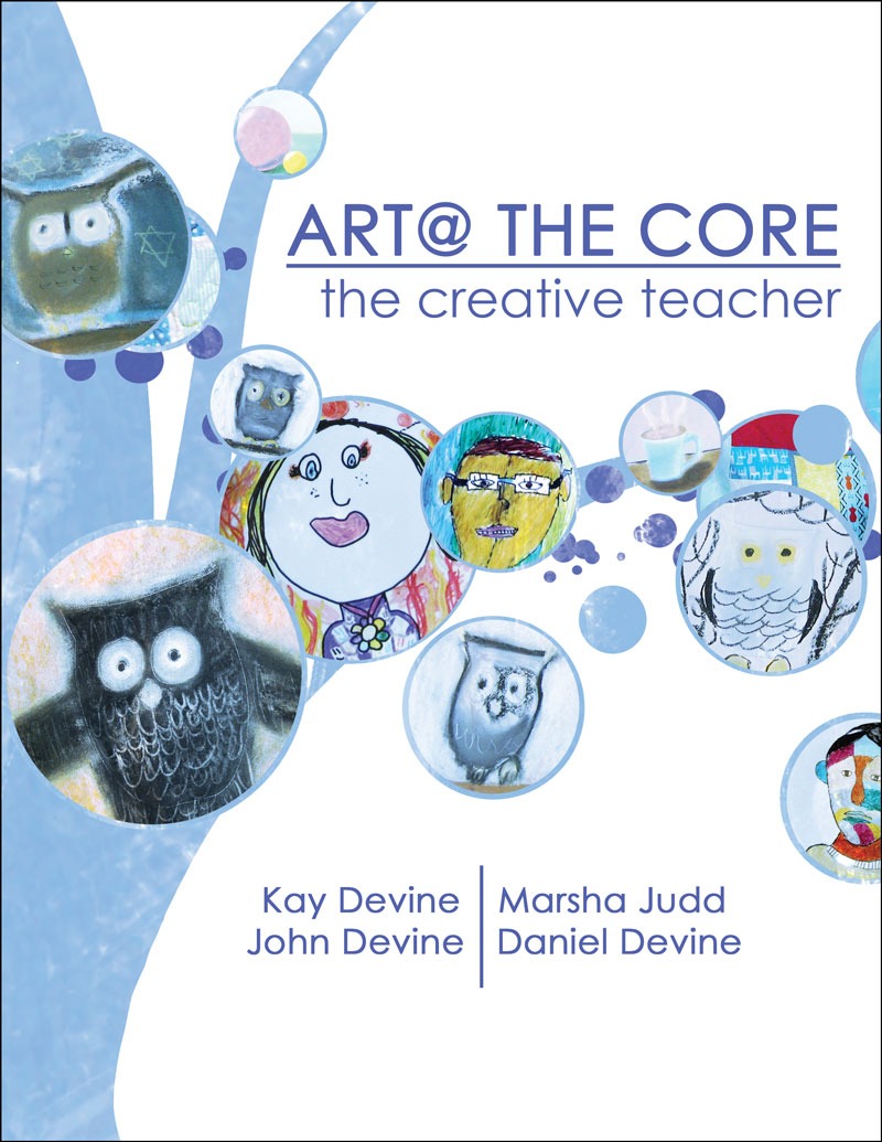 Art @ The Core: The Creative Teacher