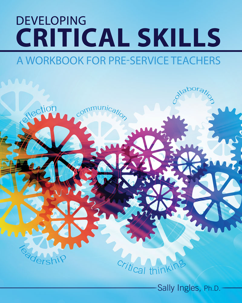 Developing Critical Skills: A Workbook for Pre-service Teachers