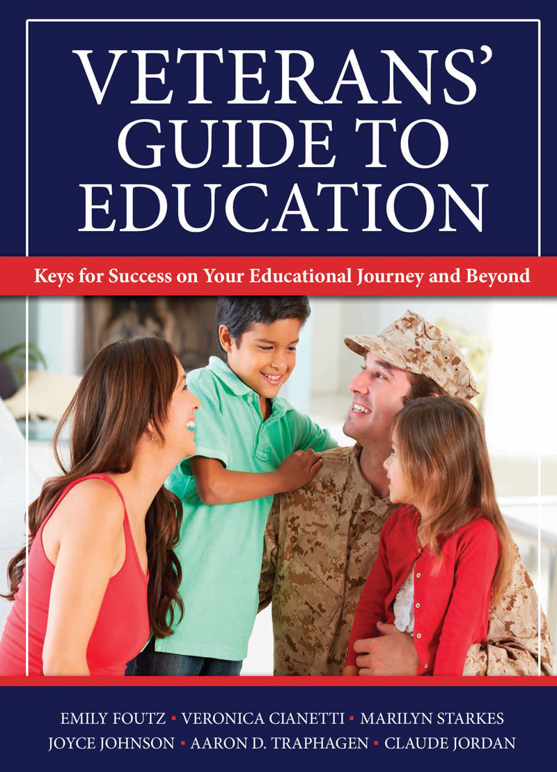 Veterans' Guide to Education: Keys for Success on Your Educational Journey and Beyond