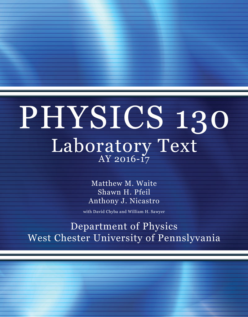 Physics 130 Laboratory Text: AY 2016-17