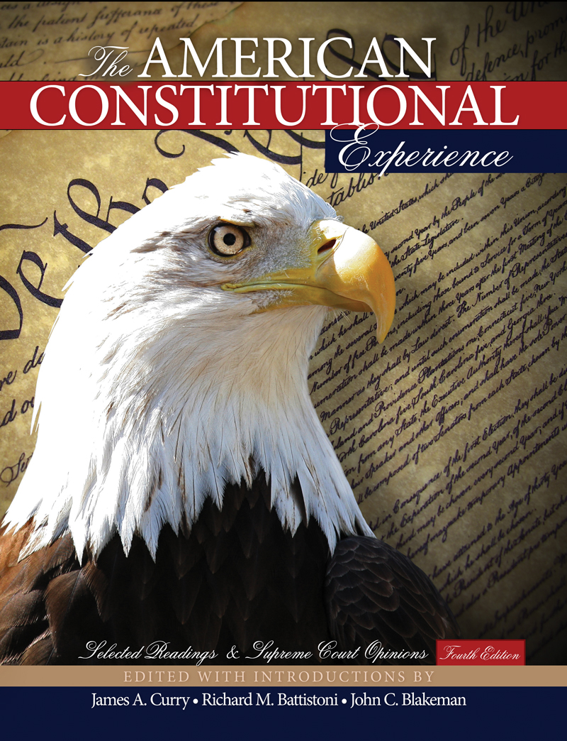 The American Constitutional Experience: Selected Readings and Supreme Court Opinions