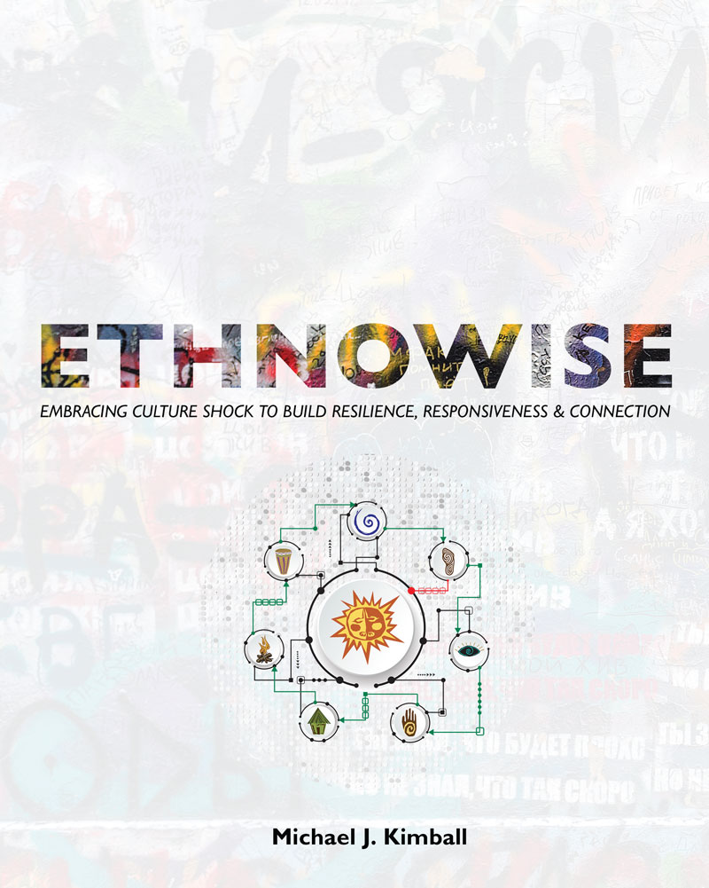 Ethnowise: Embracing Culture Shock to Build Resilience, Responsiveness, & Connection