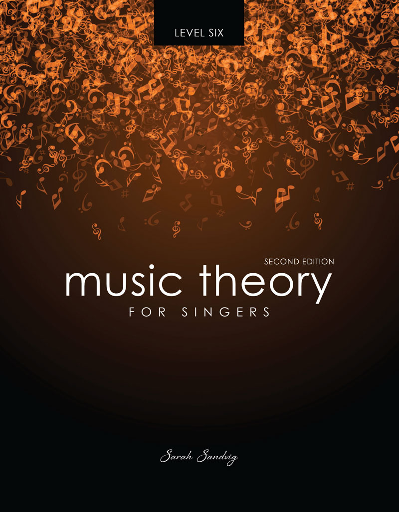 Music Theory for Singers Level Six