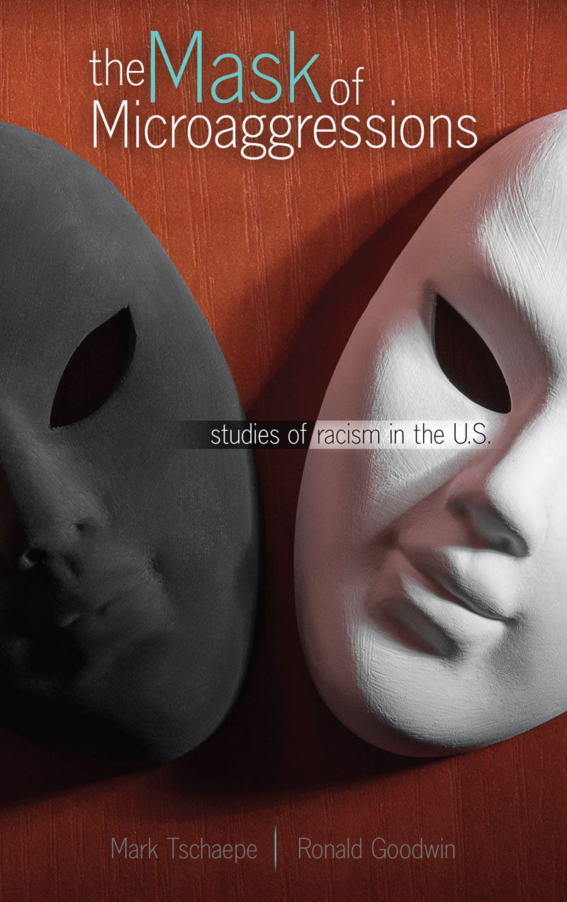The Mask of Microaggressions: Studies of Racism in the U.S.