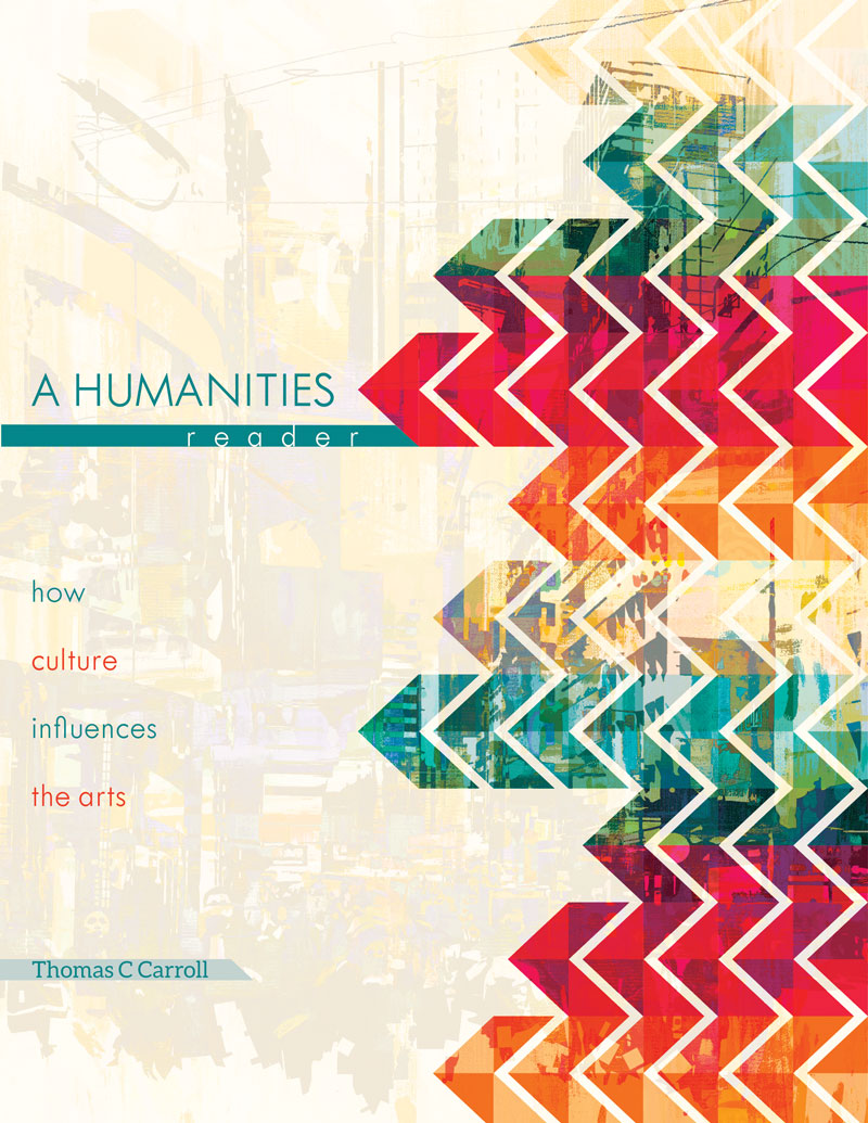 A Humanities Reader: How Culture Influences the Arts