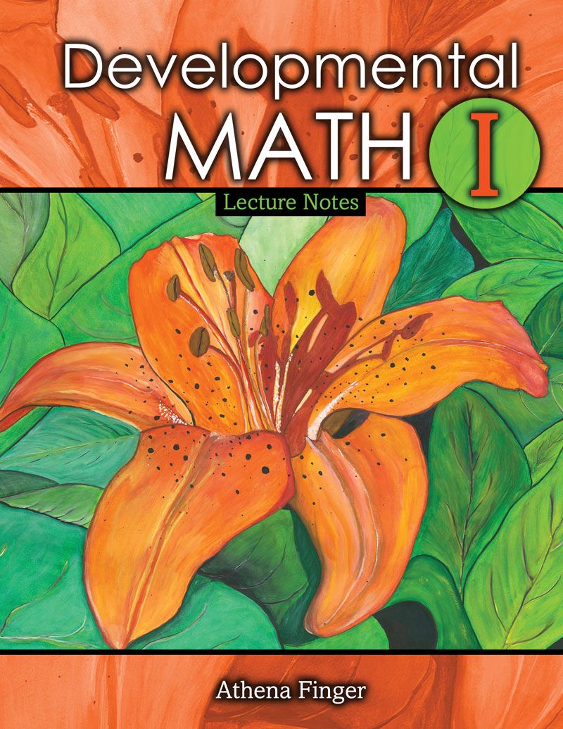 Developmental Math I: Lecture Notes