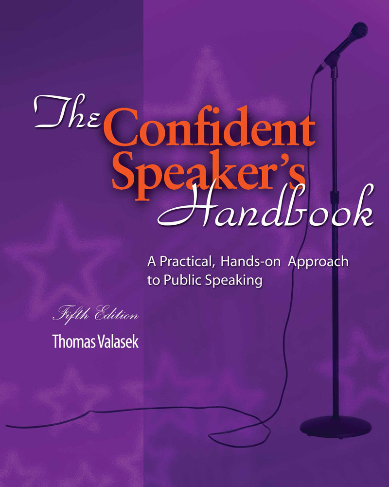 The Confident Speaker's Handbook: A Practical, Hands-On Approach to Public Speaking