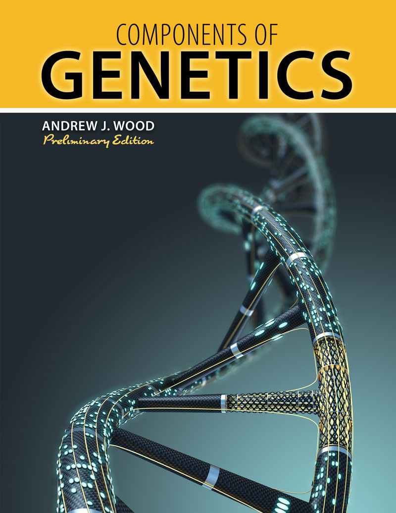 Components of Genetics, Preliminary Edition