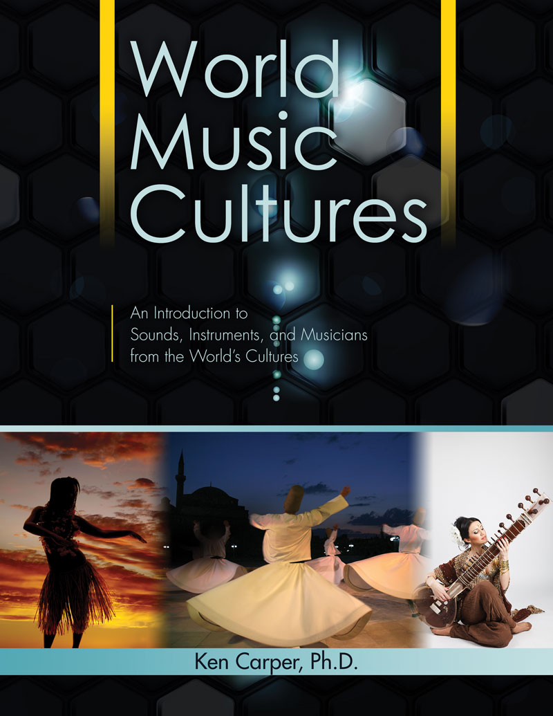 World Music Cultures An Introduction to Sounds, Instruments, and