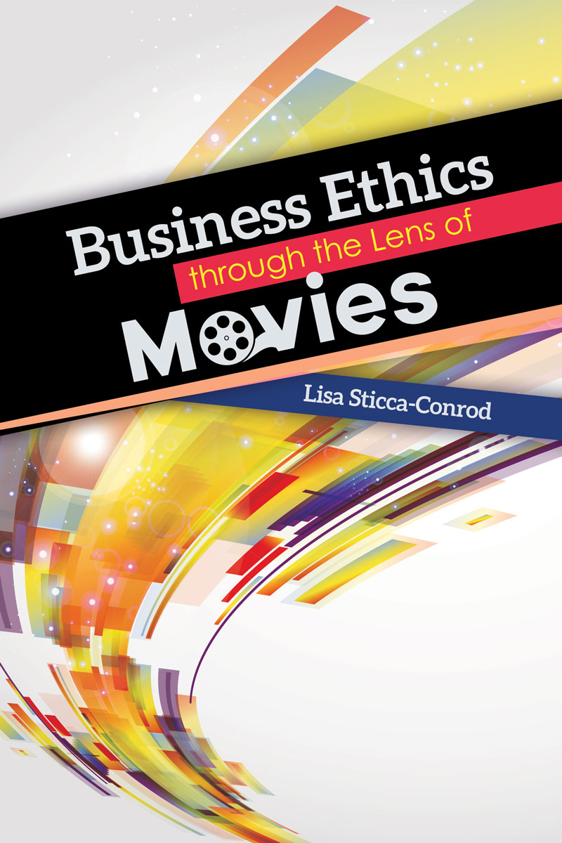 Business Ethics Through The Lens Of Movies Higher Education