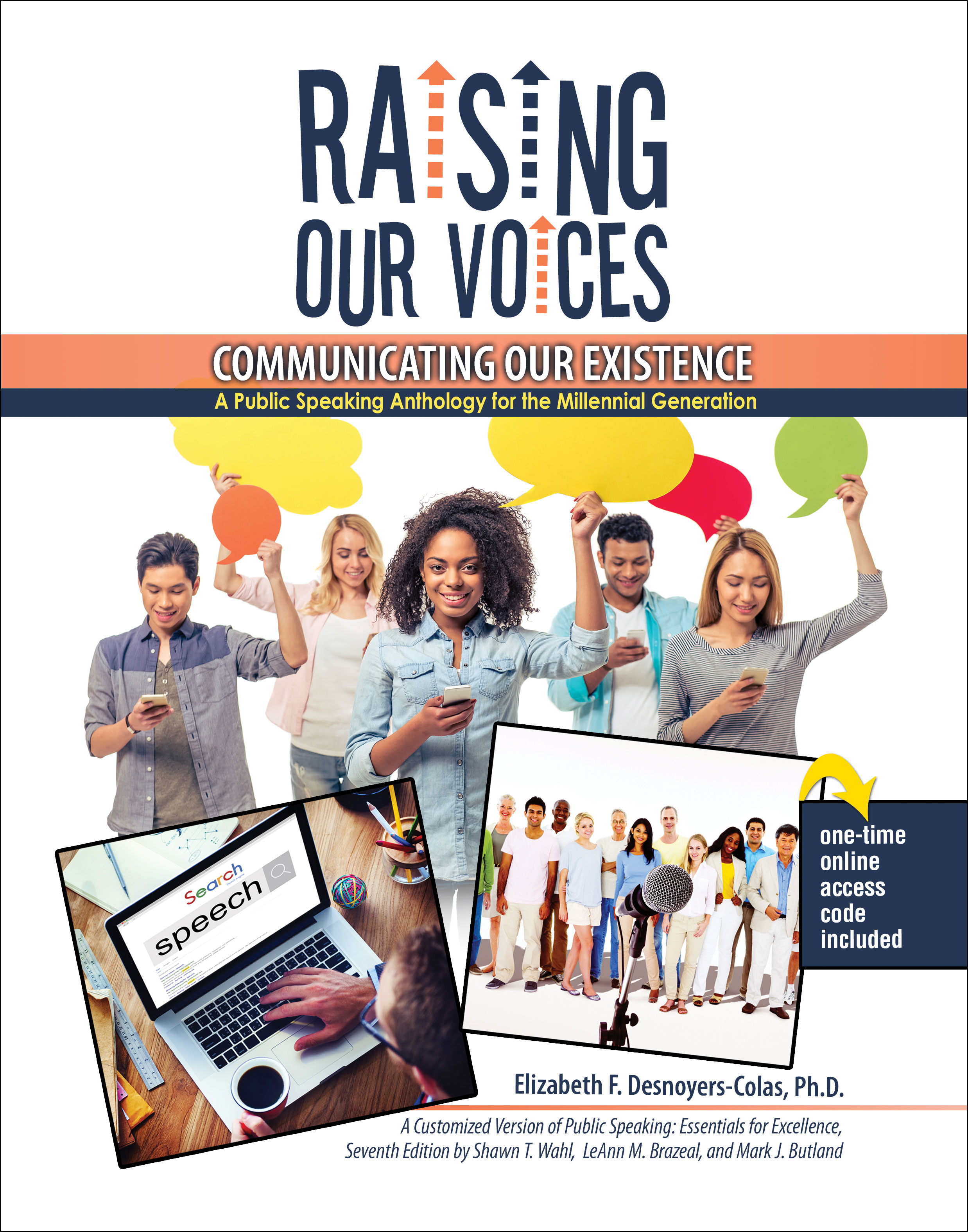 Raising Our Voices, Communicating Our Existence