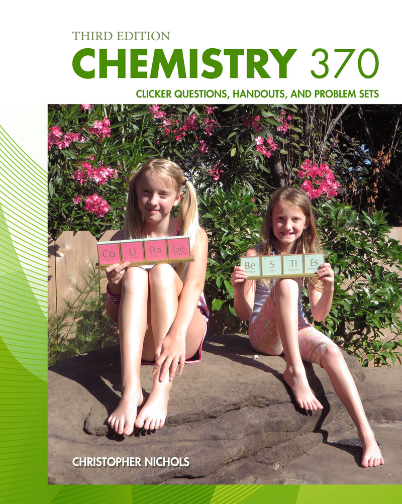Chemistry 370: Clicker Questions, Handouts, and Problem Sets