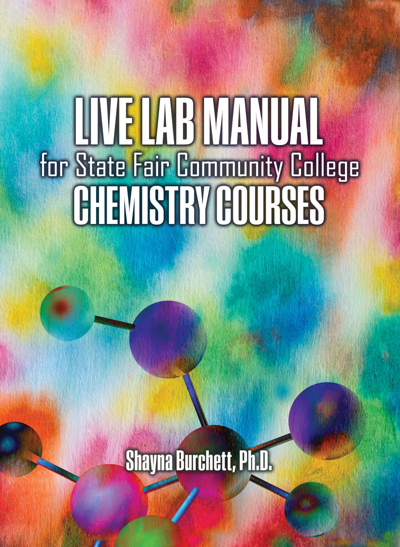 Live Lab Manual for State Fair Community College Chemistry Courses