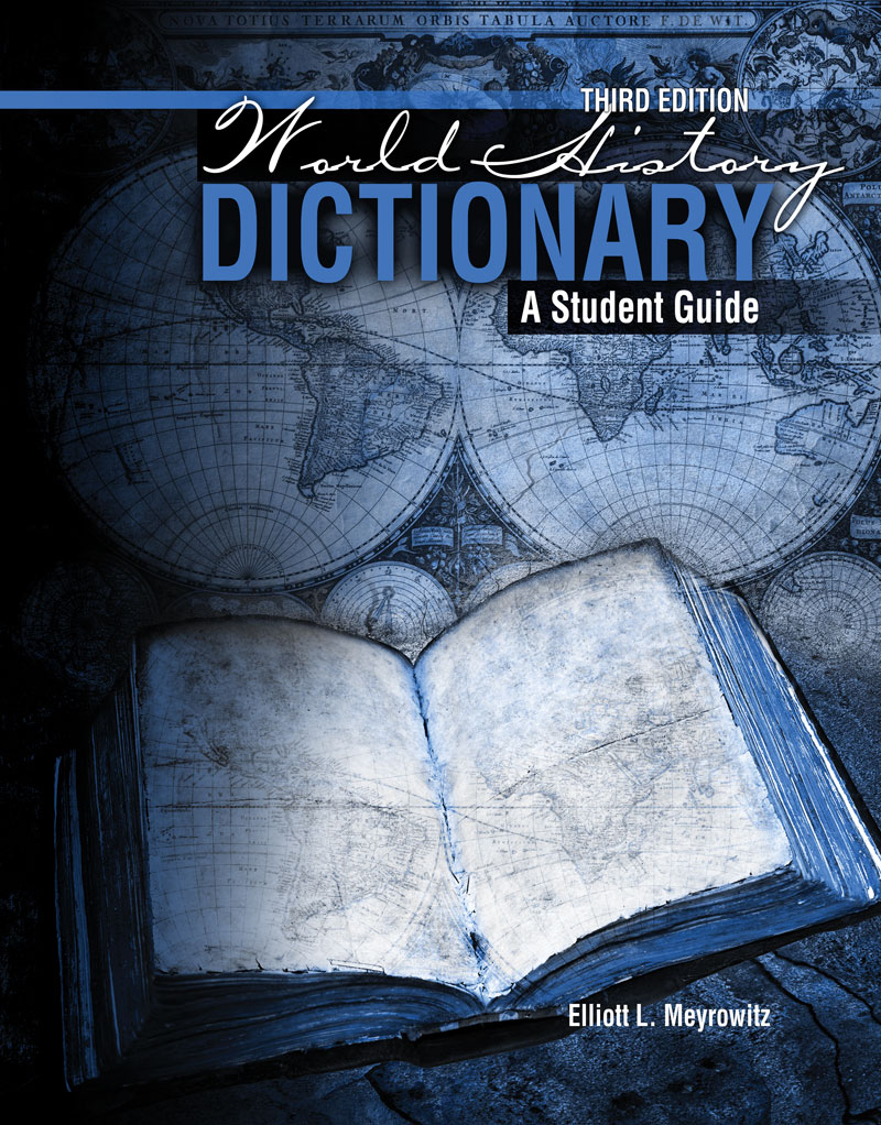 World History Dictionary: A Student Guide