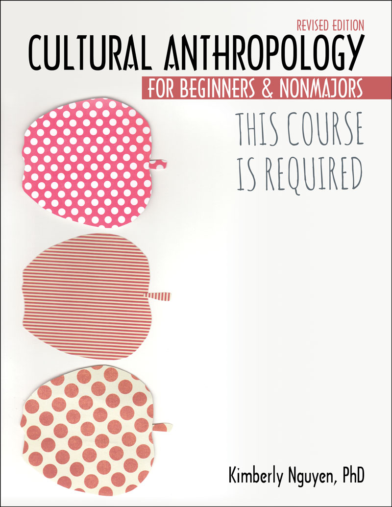 This Course Is Required: Cultural Anthropology for Beginners and Non Majors