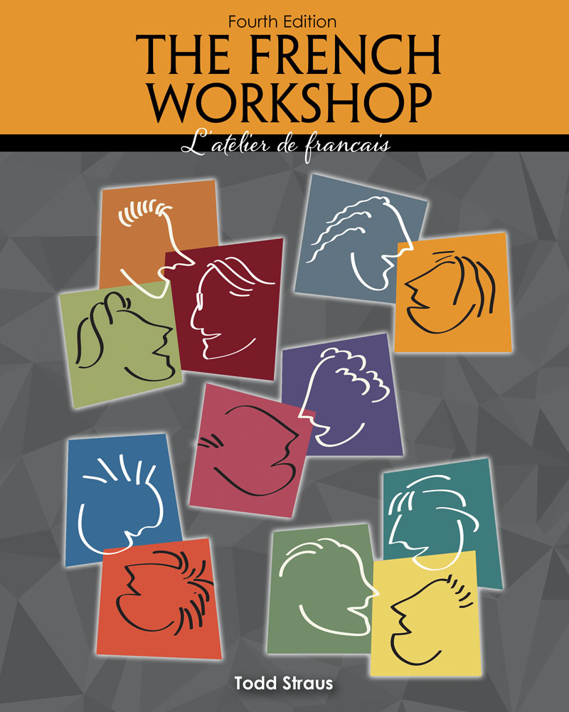 The French Workshop Level I: L'atelier de francais
