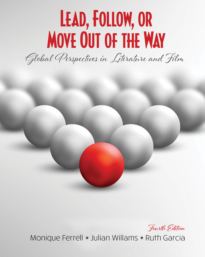 Lead, Follow, or Move Out of the Way!: Global Perspectives in Literature and Film