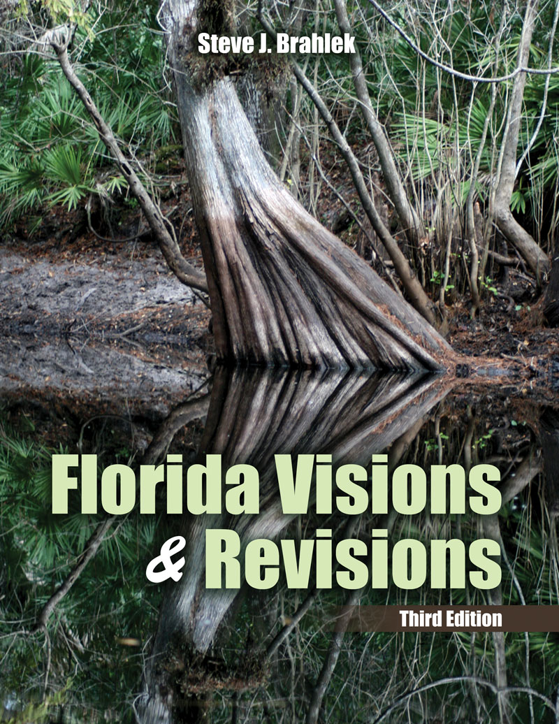 Florida Visions and Revisions