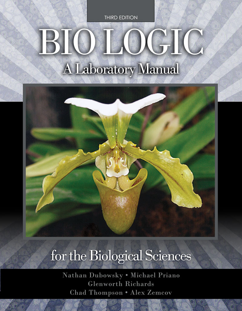 Bio Logic: A Laboratory Manual for the Biological Sciences