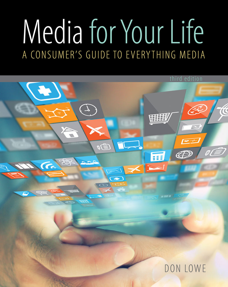 Media for Your Life: A Consumer's Guide to Everything Media