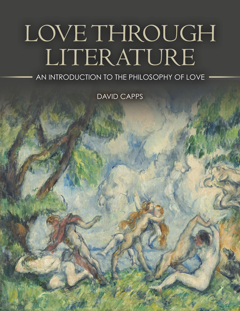 Love Through Literature: An Introduction to the Philosophy of Love