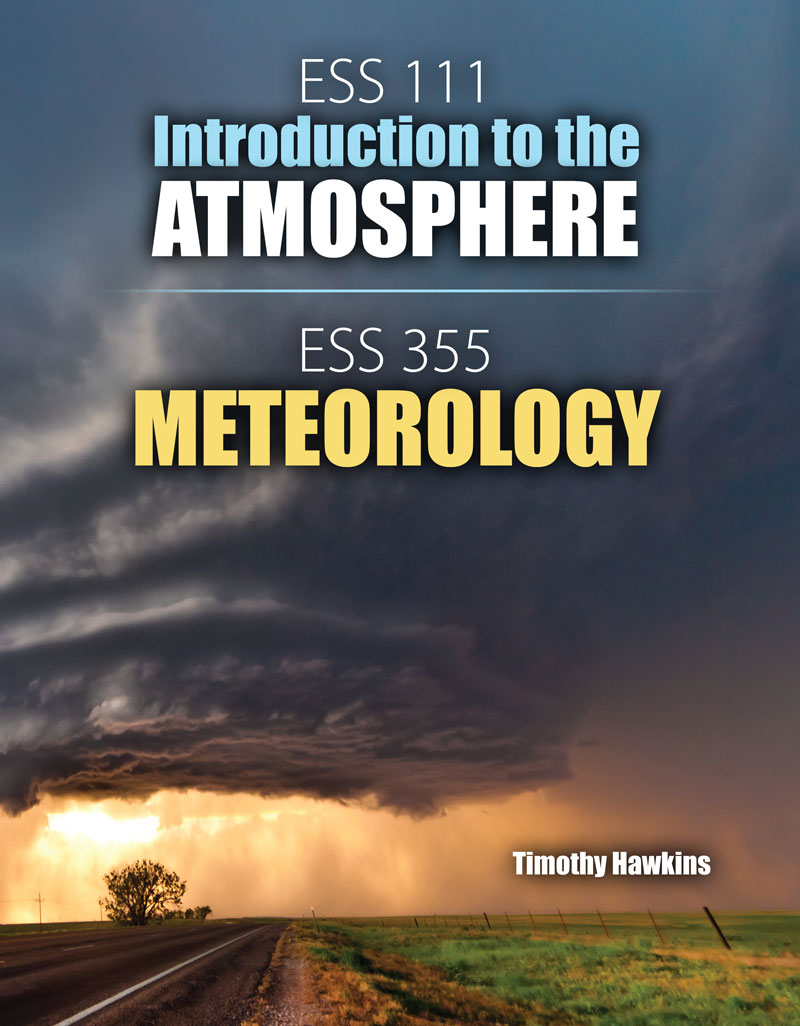 ESS 111: Introduction to the Atmosphere & ESS 355: Meteorology