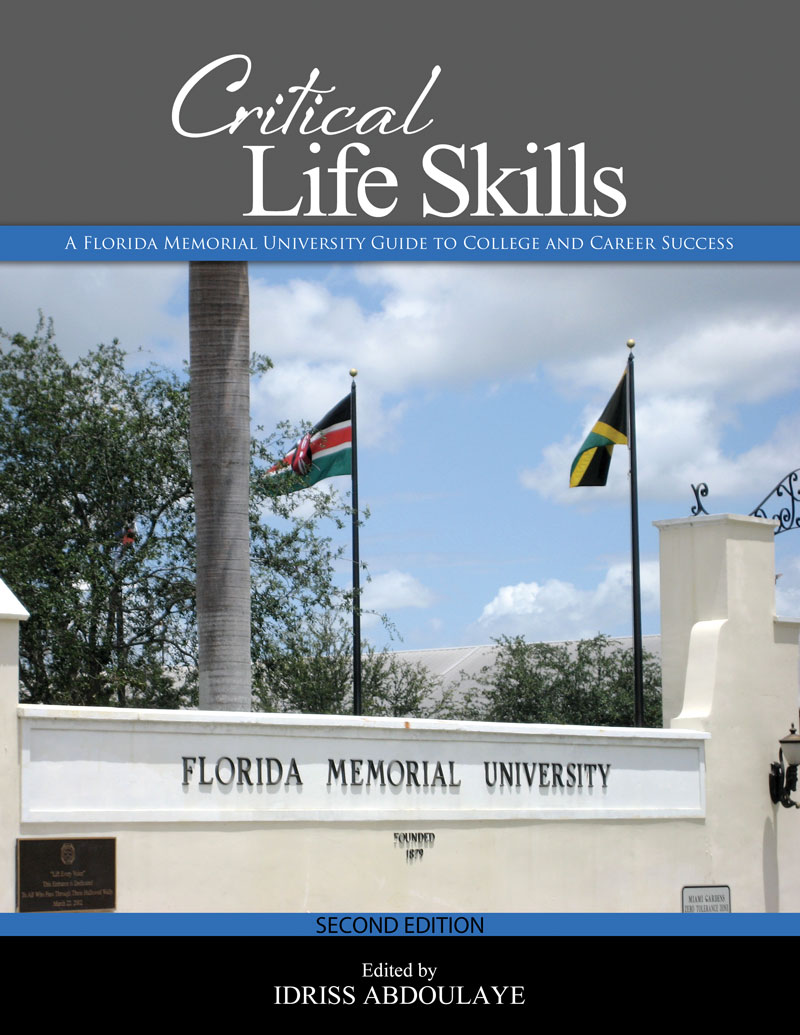 Critical Life Skills: A Florida Memorial University Guide to College and Career Success