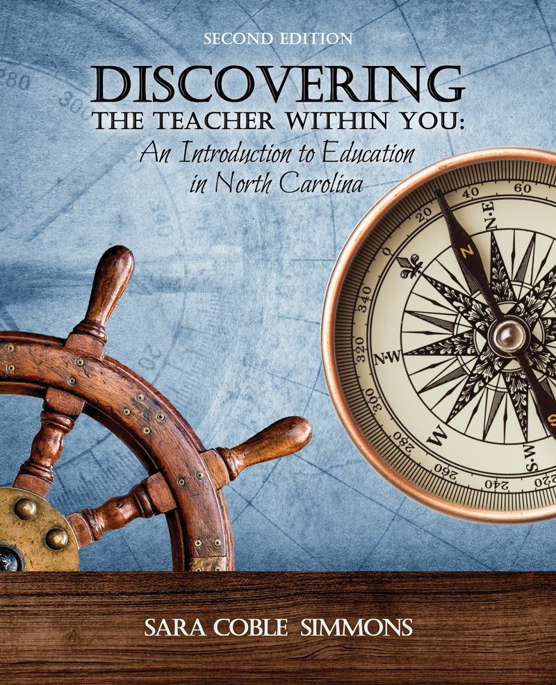 Discovering the Teacher Within You: An Introduction to Education in North Carolina