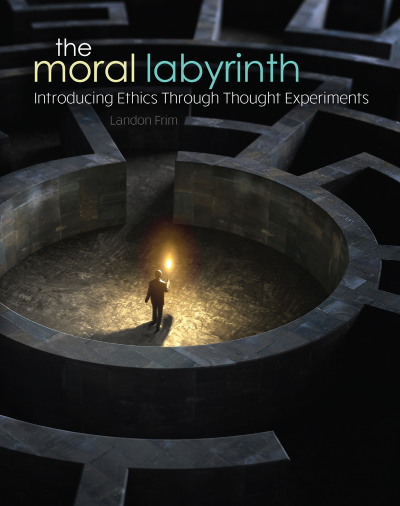 The Moral Labyrinth: Introducing Ethics Through Thought Experiments