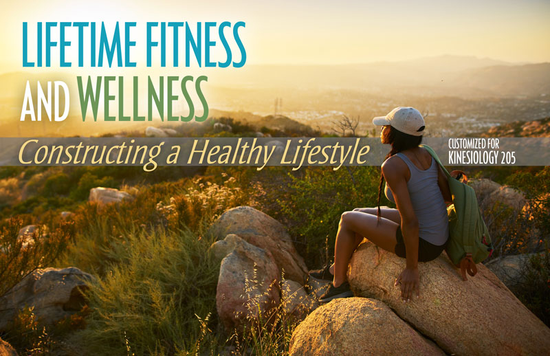 Lifetime Fitness and Wellness: Constructing a Healthy Lifestyle