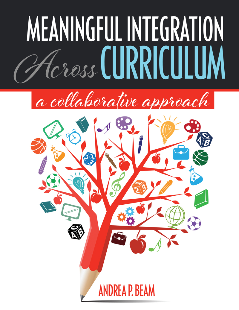 Meaningful Integration Across Curriculum: A Collaborative Approach