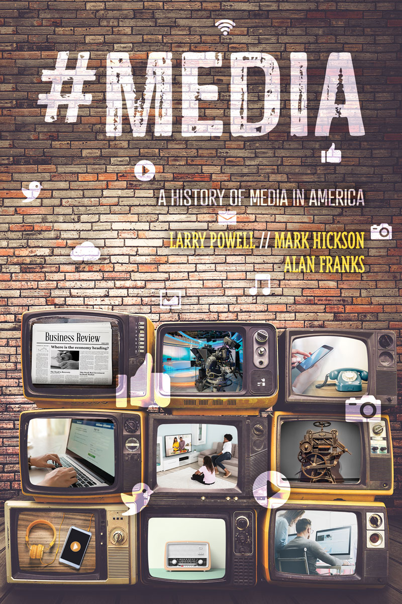 Media A History of Media in America Higher Education