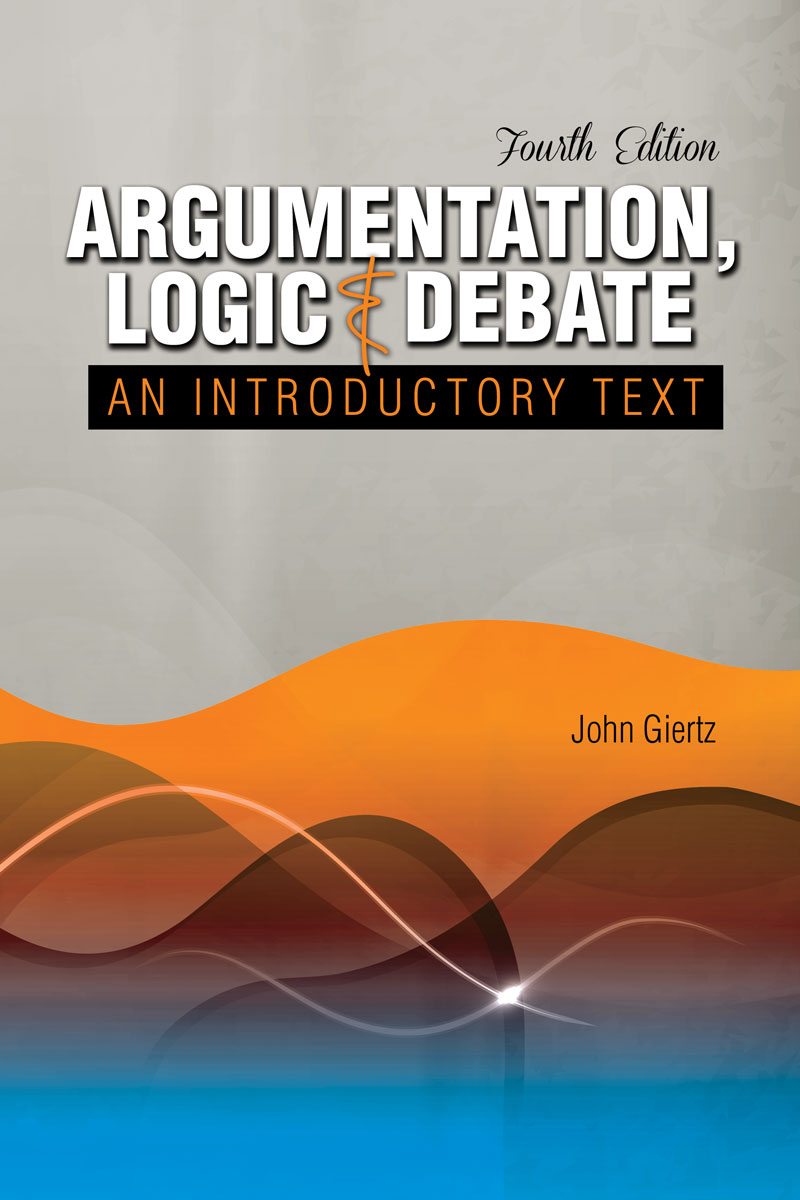 Argumentation, Logic and Debate An Introductory Text Higher Education