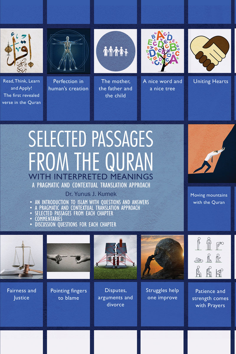 Selected Passages From The Quran With Interpreted Meanings A Thematic