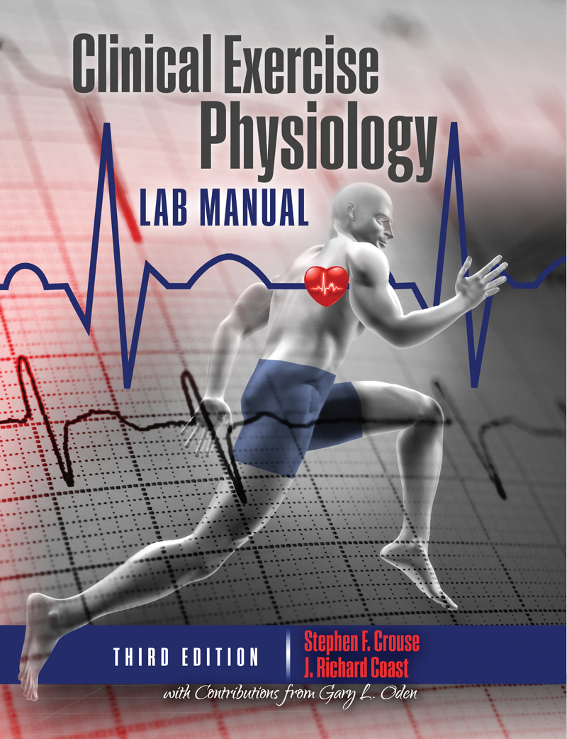 Clinical Exercise Physiology Laboratory Manual: Physiological Assessments in Health, Disease and Sport Performance | Higher Education