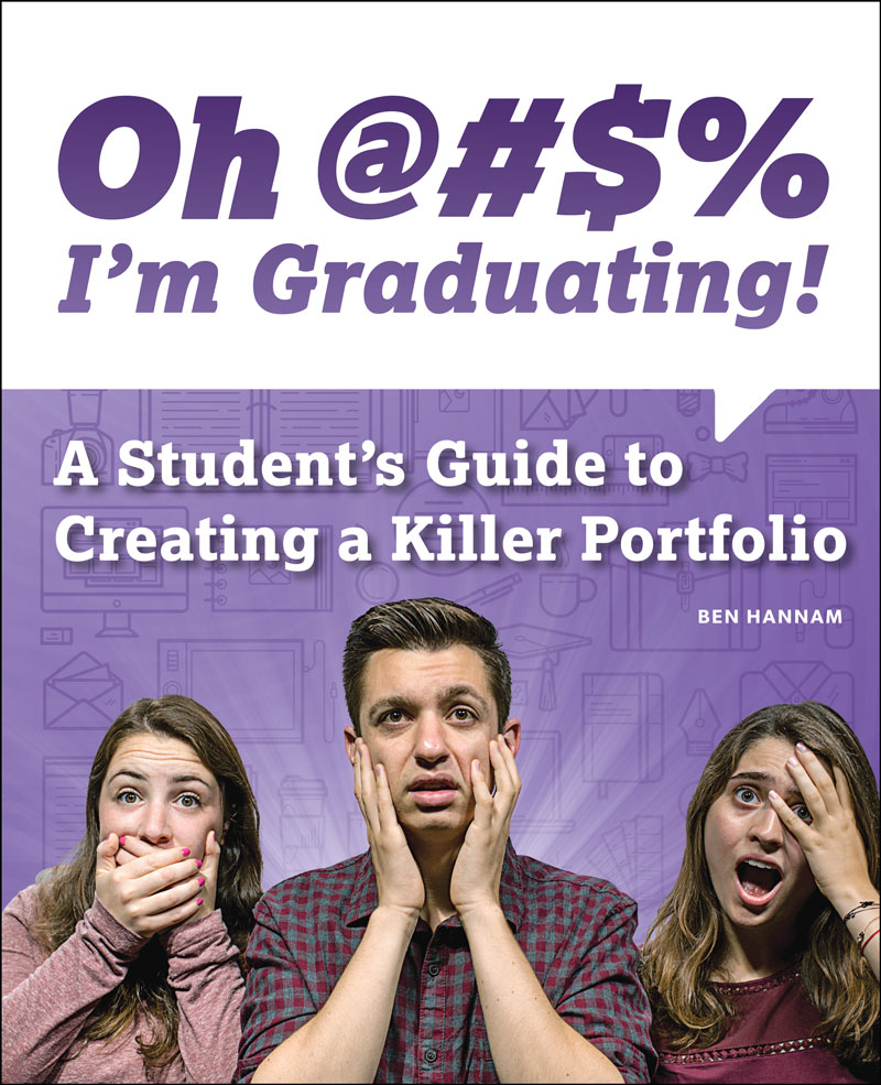 Oh @#S% I'm Graduating! A Student's Guide to Creating a Killer Portfolio