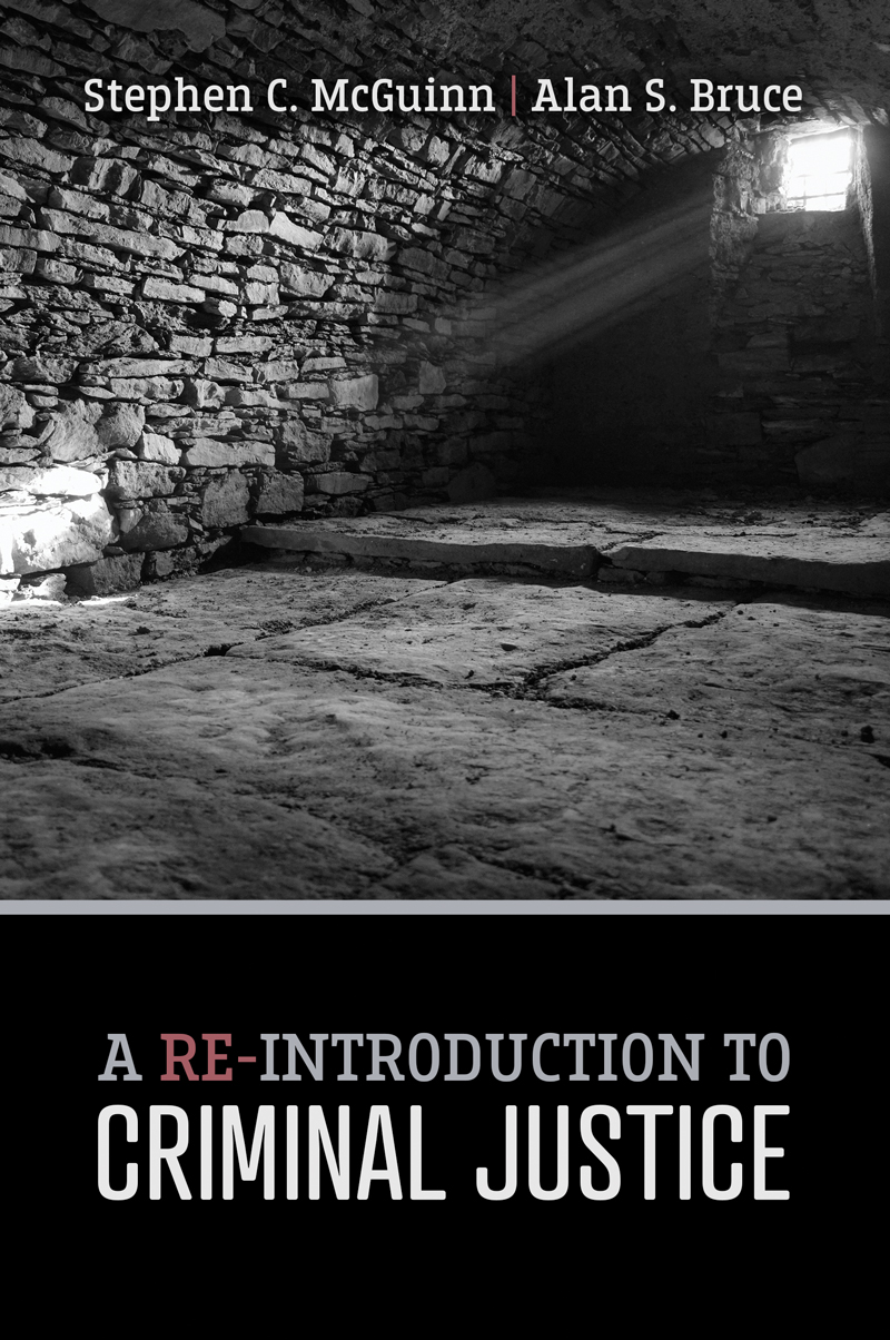 A Re-Introduction to Criminal Justice